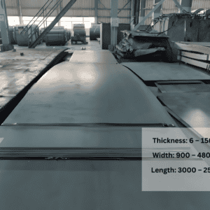 Thickness: 6 – 150 mm Width: 900 – 4800 mm Length: 3000 – 25000 mm
